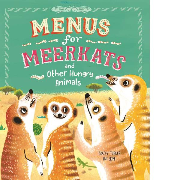 Menus for Meerkats and Other Hungry Animals