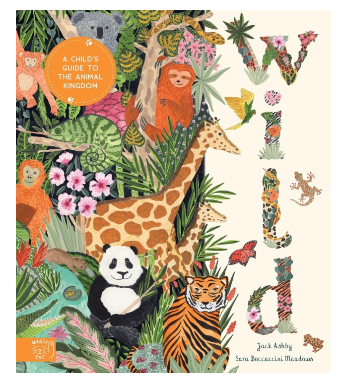 WILD - A Child's Guide to the Animal Kingdom